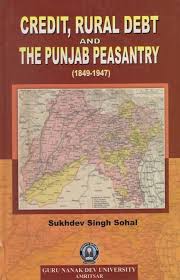 Credit, Rural Debt and The Punjab Peasantry (1849-1947) - SRI ASDHUJ