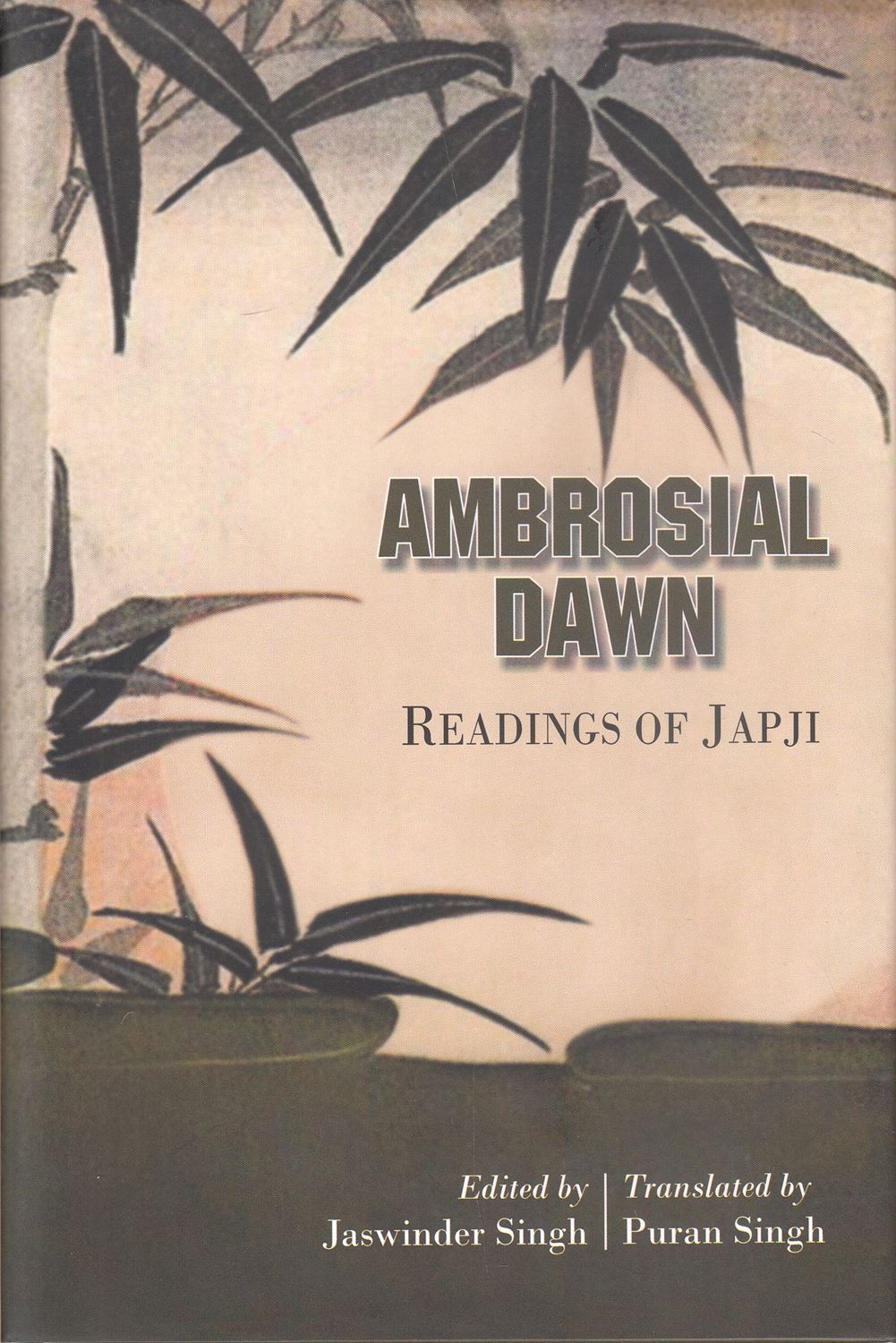 Ambrosial Dawn : Readings of Japji - SRI ASDHUJ