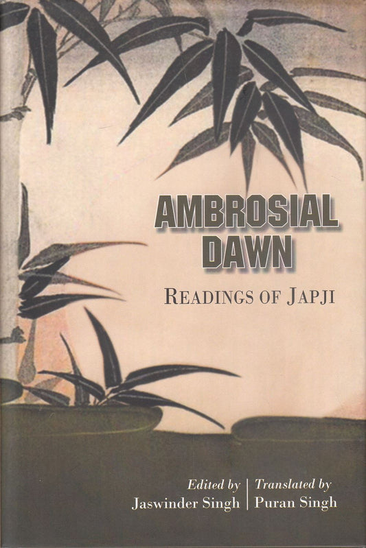 Ambrosial Dawn : Readings of Japji - SRI ASDHUJ