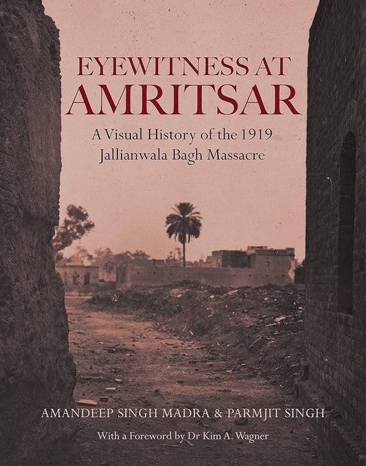 Eyewitness At Amritsar - SRI ASDHUJ