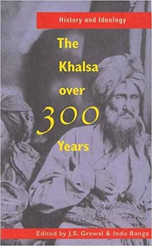 History and Ideology: The Khalsa Over 300 Years - SALE50 - SRI ASDHUJ